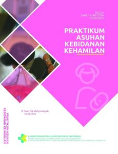 MODUL BAHAN AJAR CETAK KEBIDANAN PRAKTIKUM ASUHAN KEBIDANAN KEHAMILAN